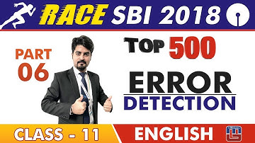SBI Clerk Prelims 2018 | Top 500 Error Detection | Part 6 | English Live At 9 am | Class-11