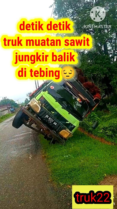 detik detik truk sawit jungkir balik#truk22@truk22