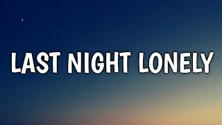 Jon Pardi - Last Night Lonely (Lyrics) chords