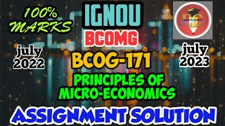 IGNOU SOLVED ASSIGNMENT || BCOG-171 (2023)||  GENERAL || PRINCIPLES OF MICRO-ECONOMICS