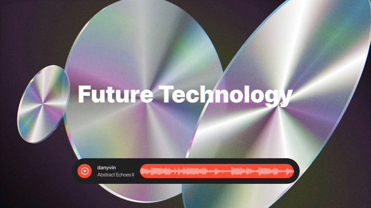 在 YouTube 上觀看「danyvin - Future Technology (music for tech review)」 在 YouTube 上觀看「danyvin - Future Technology (music for tech review)」