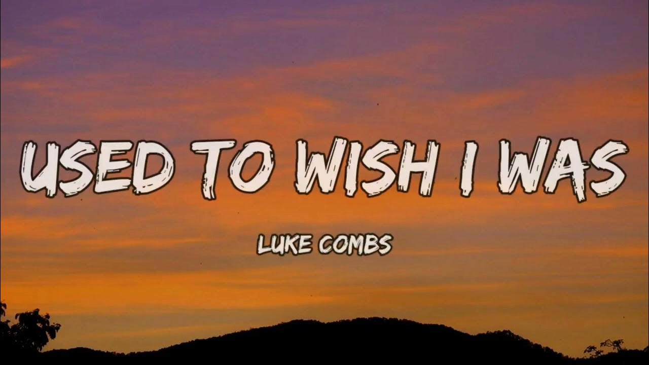 USED TO WISH I WAS LUKE COMBS (Official video) 🎶🎸 YouTube