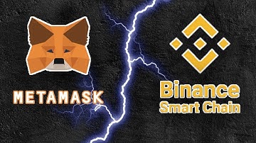 How to Connect MetaMask to the Binance Smart Chain (BSC)