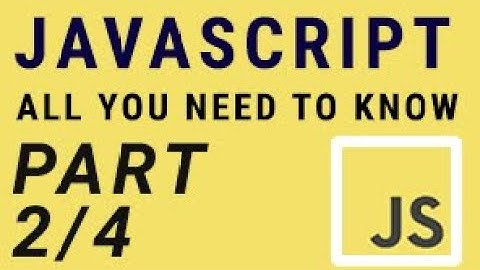 JavaScript Basics for Absolute Beginners - Part 2 or 4 - Fundamental Concepts