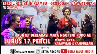 PERCIL CS TERBARU 2022 FULL Live Klambu - Grobogan Madyo Laras Campursari Setia Jaya Audio
