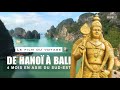 De hano  bali 4 mois en asie du sudestfrom hanoi to bali 4 months of travelling southeast asia