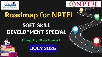 Roadmap for NPTEL Soft Skill Development | July 2025 Exam Preparation Strategy