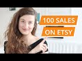 How to get your first 100 sales on Etsy - Step By Step Formula to Boost Your Sales