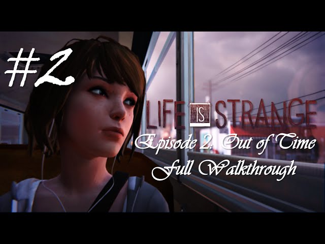 Episódio 2: Out of Time - Escolhas, Wiki Life is Strange