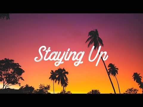 Matoma & The Vamps - Staying Up (Lyrics/Lyric Video)