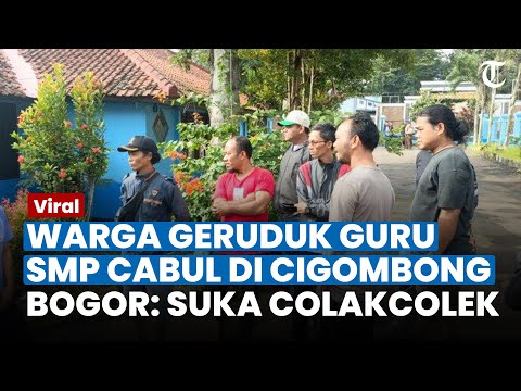 WARGA GERUDUK Guru SMP Cabul di Cigombong Bogor, Lakukan Aksinya Sejak 2012: Suka Colak-Colek