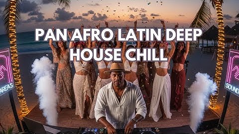 PAN-AFRO LATIN HOUSE CHILL 🌴🥁 [1 HOUR] Tribal Percussion & Piano Hooks for ang Sunset Cruise