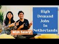 High Demand Jobs In Netherlands With Salary | Top Jobs Of Netherlands | Desi Couple On The Go|Hindi