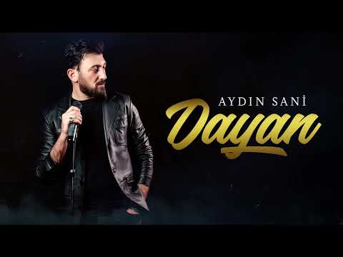 Aydin Sani - Dayan 2022 | Azeri Music [OFFICIAL]