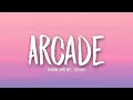 Duncan Laurence Arcade Lyrics Ft FLETCHER