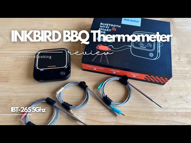 The INKBIRD IBT-26S 5GHz Wifi Meat Thermometer Is Your Secret To