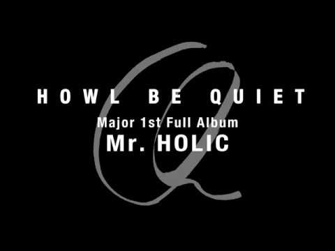 howl be quiet mr holic ティザー映像 youtube