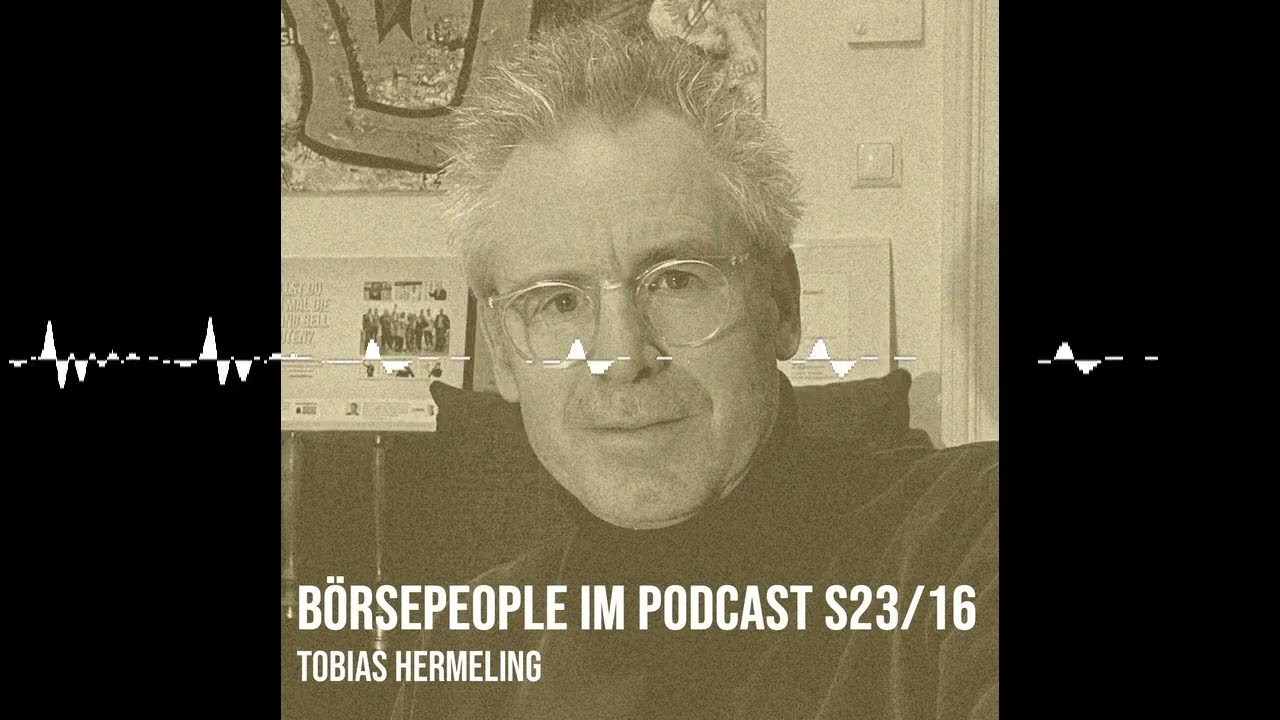 Börsepeople im Podcast S23/16: Tobias Hermeling