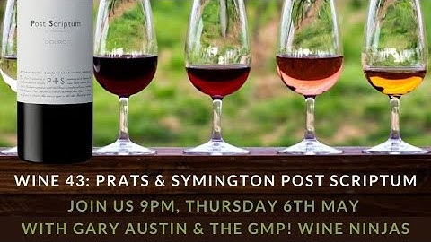 The GMP! Wine Club tasting 43: Prats & Symington 