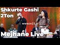 Shkurte Gashi dhe 2Ton - Mejhane Live (Mama's Party 2016)