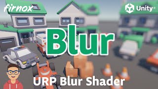 Unity URP Blur Shader Material - Shader Stories Net Worth
