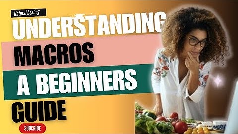 "Mastering Macros: The Ultimate Beginner