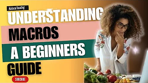 "Mastering Macros: The Ultimate Beginner's Nutrition Guide for Optimal Health"