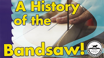 The Bandsaw | A History