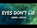 Isabel LaRosa Eyes Don T Lie Lyrics Sped Up