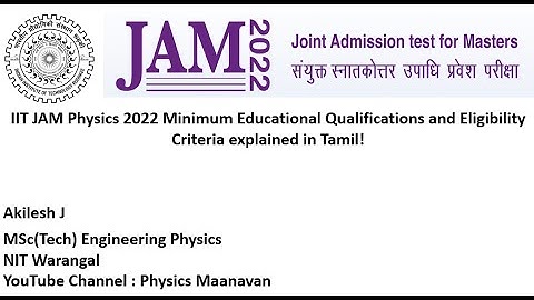IIT JAM Physics 2022 - Required Minimum Educational Qualifications in Tamil | Physics Maanavan