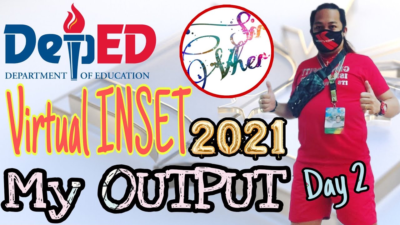 My OUPTUT | Video Editing Techniques in Producing Quality Video Lesson | DEPED VIRTUAL INSET 2021