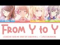 【Mix】From Y to Y | Leo/Need alt vocal mix -Short ver | Lyrics KAN/ROM/ENG.