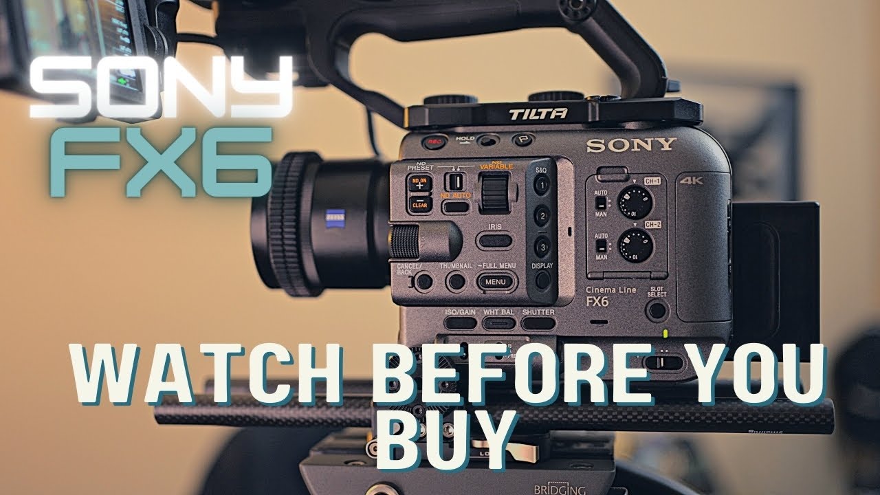 Sony FX6 | Things to Know Before You Buy This Camera