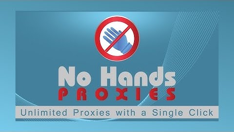 No Hands Proxies Google Passed