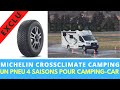 Test Exclusif Michelin CROSSCLIMATE spécial Camping-car