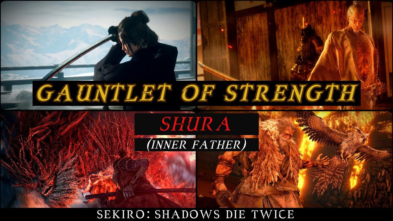Sekiro: Gauntlet of Strength – Shura Bossları