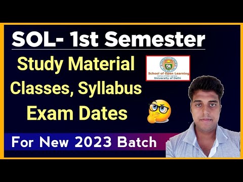 SOL First Semester: Classes, Study Material, Exam Date, Syllabus Etc | Sol 1st Semester Exam 2023