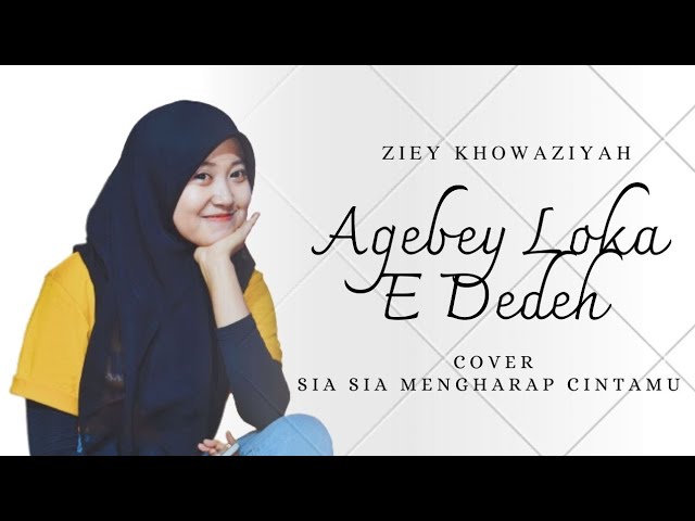 SIA SIA MENGHARAP CINTAMU VERSI MADURA - Ziey Khowaziyah / Cover Prie Dout Musik class=