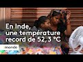 Chaleurs extrmes en inde  la temprature atteint 523c  new delhi un record pour le pays