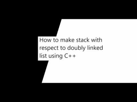 How to make stack with respect to doubly linked lists using C++ - YouTube