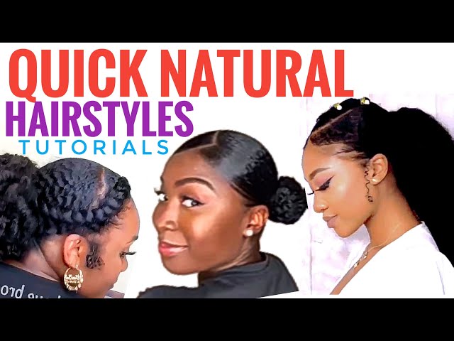6 No Fuss Quick and Easy Natural Hairstyles