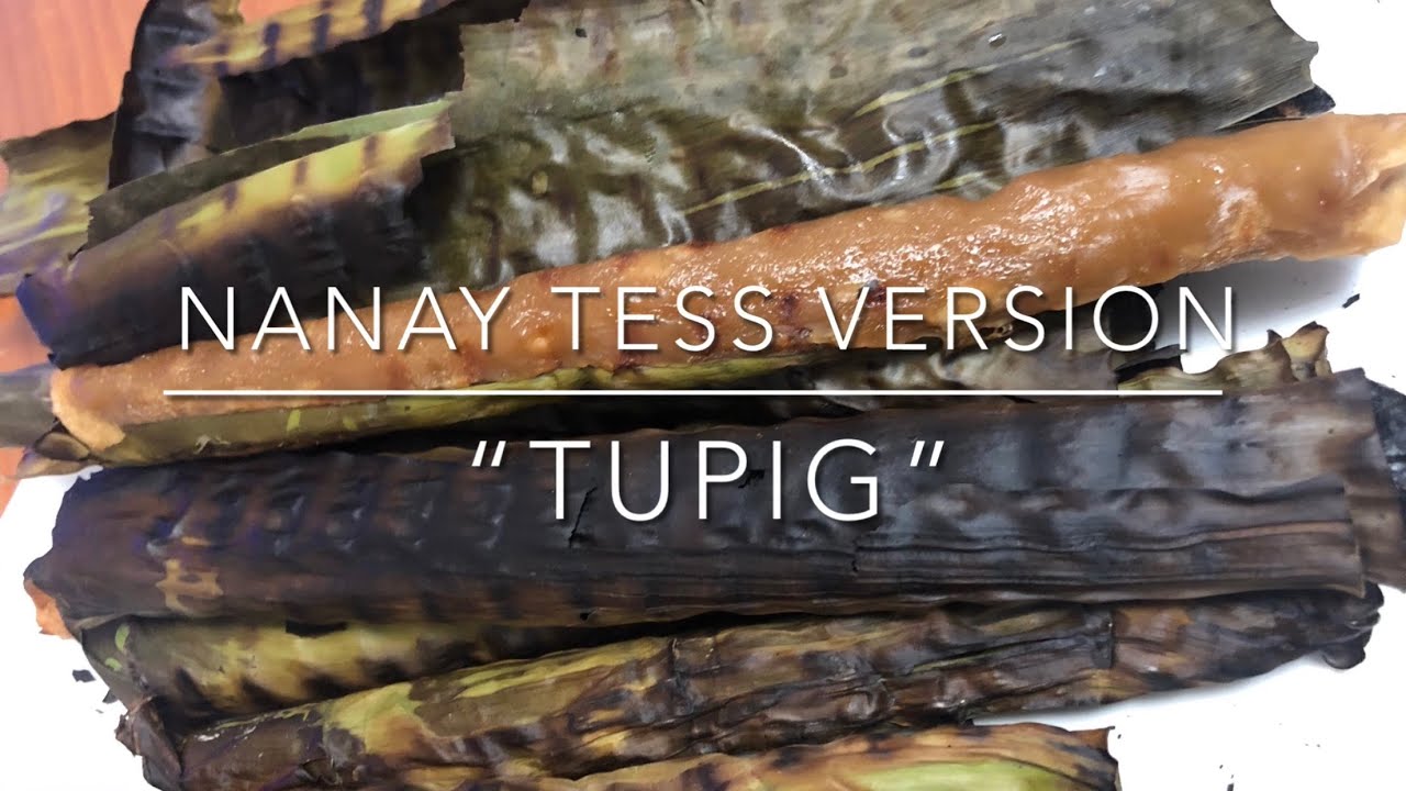 TUPIG RECIPE by NANAY TESS ILOCANO DELICACY YouTube