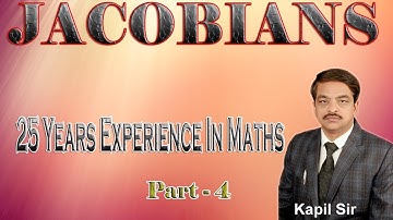 JACOBIANS ( LECTURE - 4 )