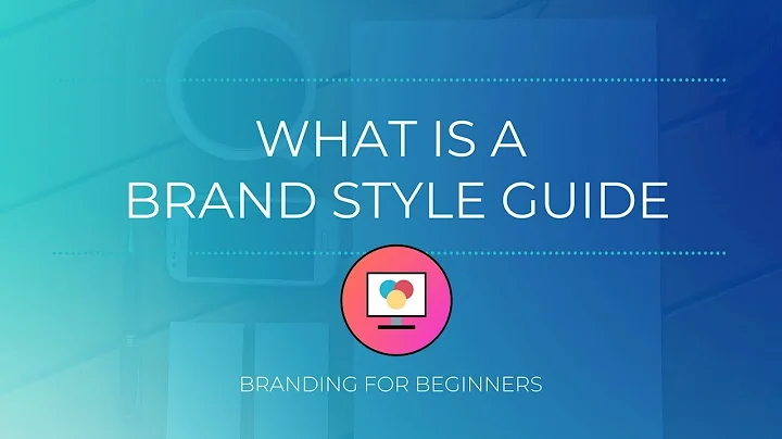 What is a Brand Style Guide and Why do you Need one?