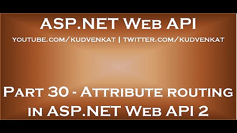 Attribute routing in ASP NET Web API 2