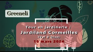 Un tour en jardinerie : Jardiland Cormeilles (mars 2024)