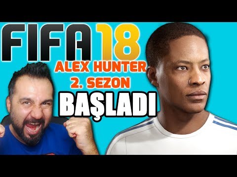 ALEX HUNTER 2. SEZON BAŞLIYOR! | FIFA 18 YOLCULUK #1