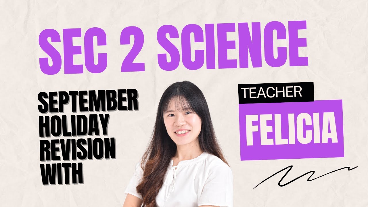 Sec 2 Science September Holiday Revision Class - YouTube