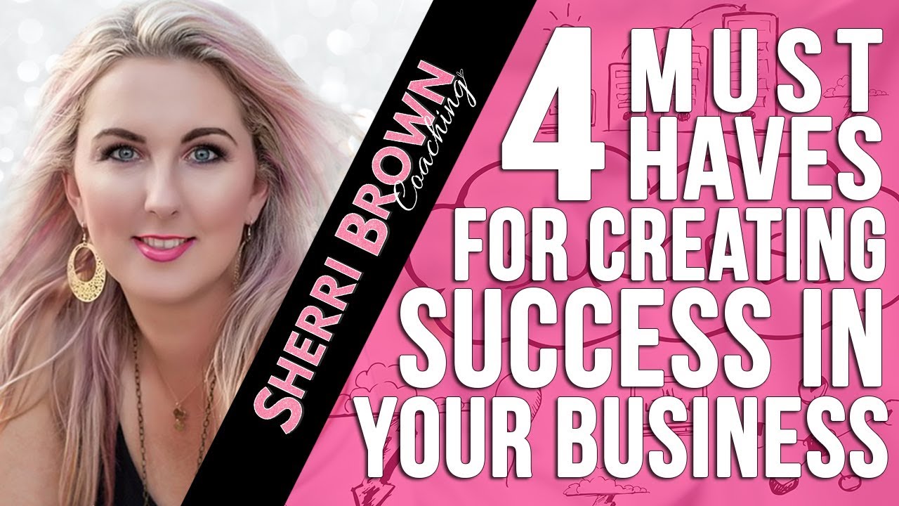 4 Must haves for Creating Success in Your Home Business - YouTube