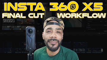 Insta 360 X5 Final Cut Pro Workflow